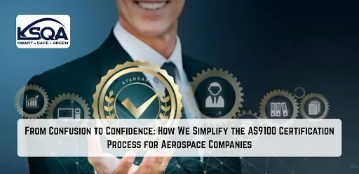 Transform Your AS9100 Certification Process Into a Stress-Free Experience